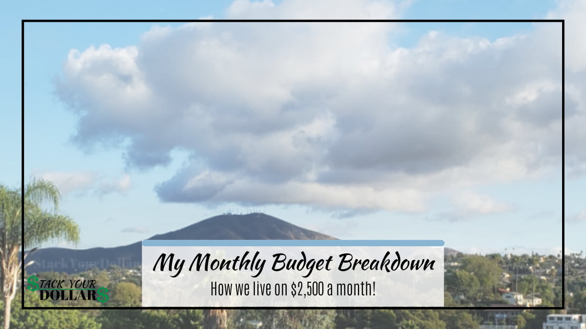 Sky view of San Diego with the title, "My Monthly Budget Breakdown: How we live on $2,500 a month!"